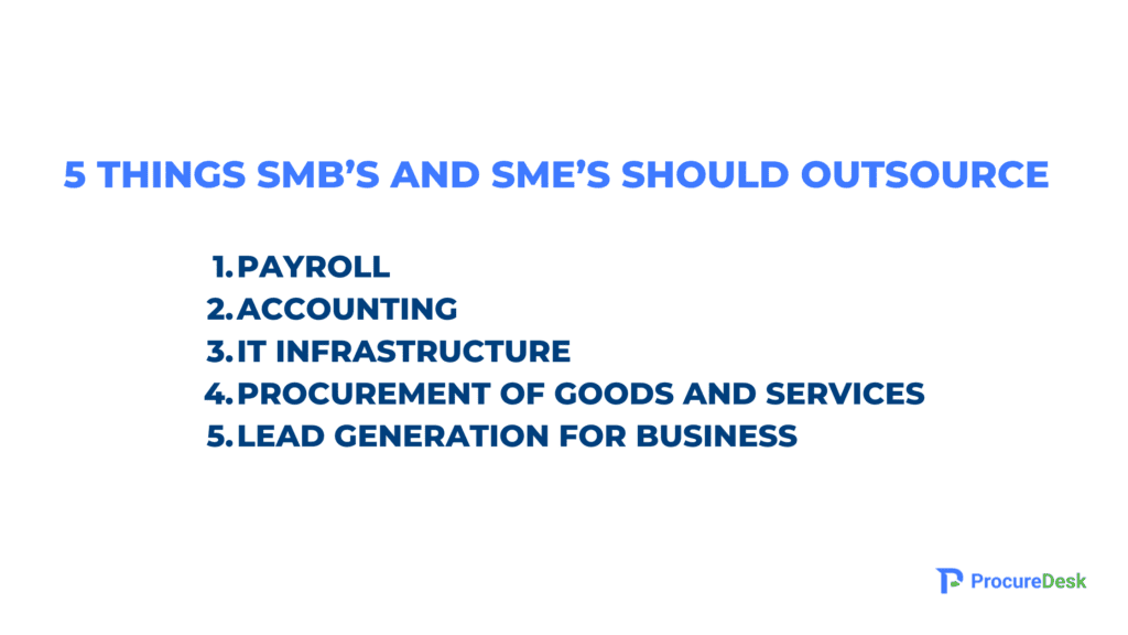 5 Things SMB’s And SME’s Should Outsource
